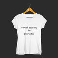 Minimalist design Need Money Classic Luxury Text t-shirt
