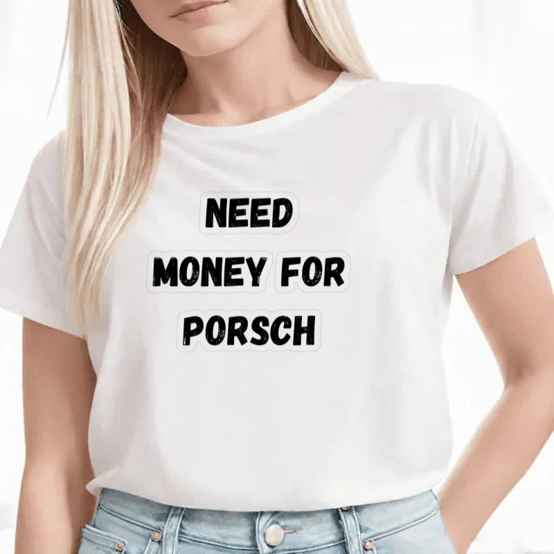 Funny Porsche slogan streetwear tee