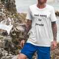 Urban fashion Need Money Classic Statement Logo everyday street tee