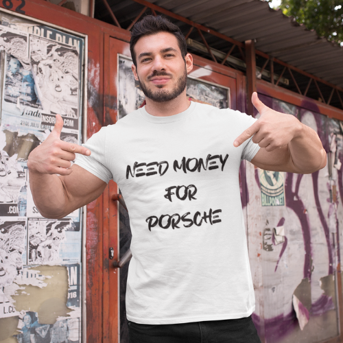 Need Money Classic Clean Fit motivational streetwear tee