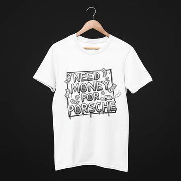 Need Money For Porsche Classic Minimal Bradpitt t-shirt