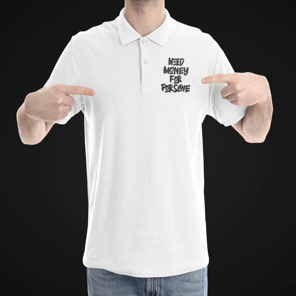 Need Money For Porsche Classic polo t-shirt