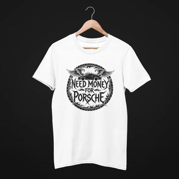 Need Money For Porsche Classic Statement Bradpitt t-shirt