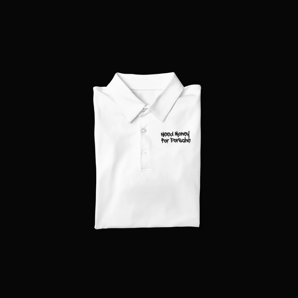 Need Money Porsche automotive Dreamer polo shirt