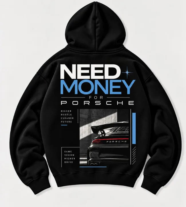 Black Need Money for Porsche hoodie with blue and white typography, rear-wing car photograph and geometric garage-inspired back print