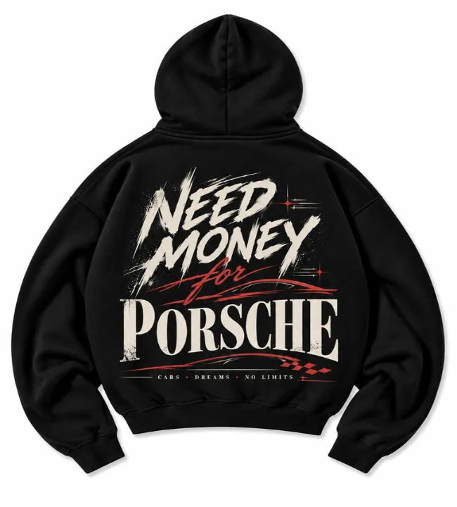 Black Need Money for Porsche hoodie with cream brush lettering, red racing lines and checkered flag graphic on the back