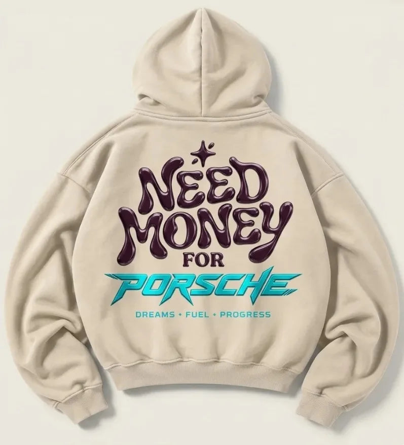 Cream Need Money for Porsche hoodie with glossy-look purple bubble lettering, turquoise angular Porsche text and Dreams Fuel Progress back print