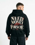Black Need Money for Porsche hoodie with red crown, cream brush lettering and sports car silhouette on the back