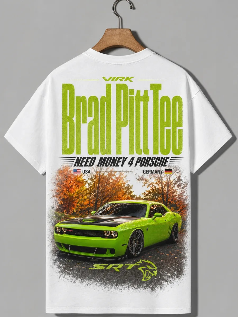 Need Money for Porsche Dodge muscle car graphic Brad Pitt tee black color premium casual wear