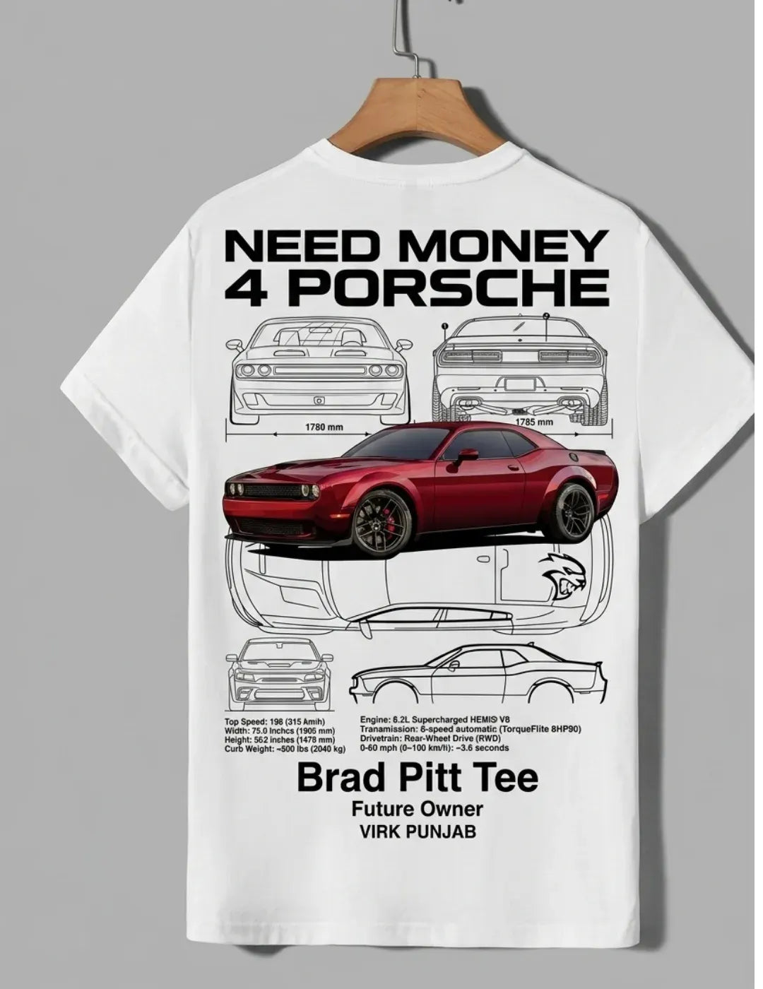 Need Money for Porsche Dodge muscle streetwear Brad Pitt tee lifestyle urban automotive fashion outfit