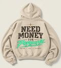 Cream Need Money for Porsche hoodie with distressed charcoal lettering, vibrant mint-green brush script, gold star and Dreams Fuel Progress back print