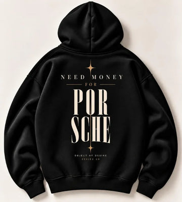 Black Need Money for Porsche hoodie with vertically stacked ivory POR SCHE lettering, gold stars and Object of Desire Series 09 print