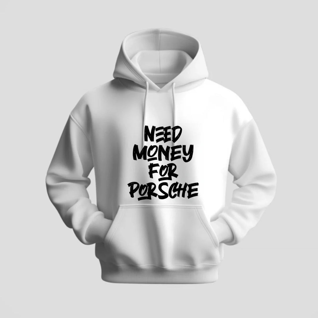 Need Money for Porsche luxury motivational hoodie