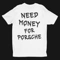 Need Money For Porsche Classic Minimal Oversized T-Shirt front view