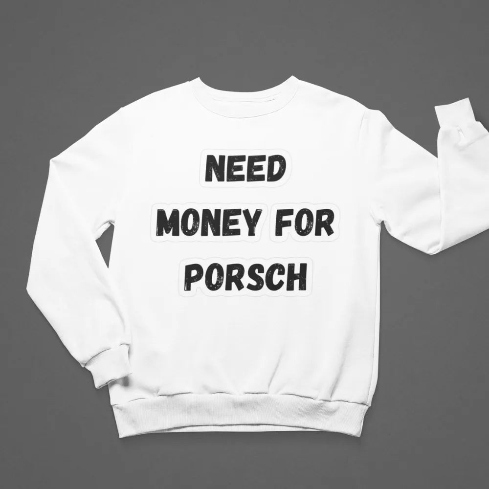 Work More Drive Porsche luxury motivational sweatshirt