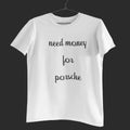 Trendy style Need Money Clean Black logo graphic t-shirt