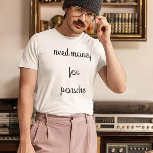 Need Money inspirational statement cotton t-shirt