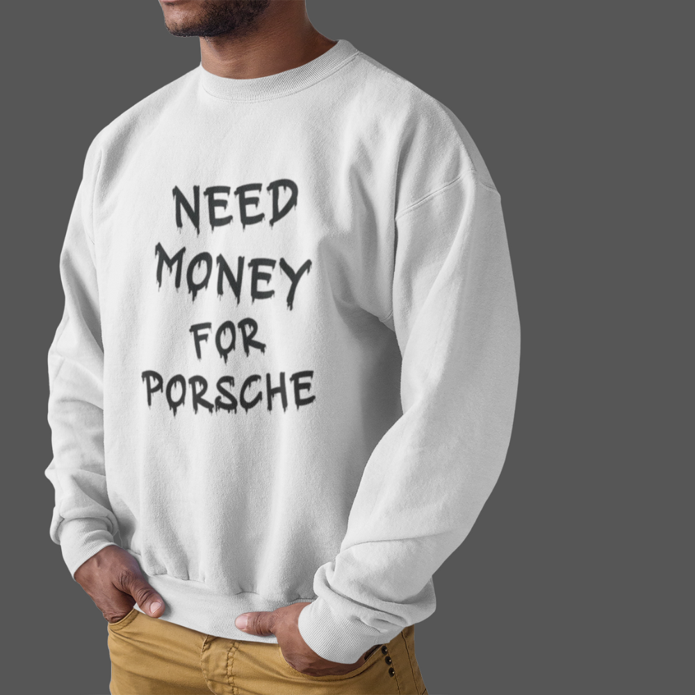 Earn It Drive Porsche Porsche lover sweatshirt