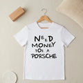 need money 4 porsche motivational luxury T-shirt