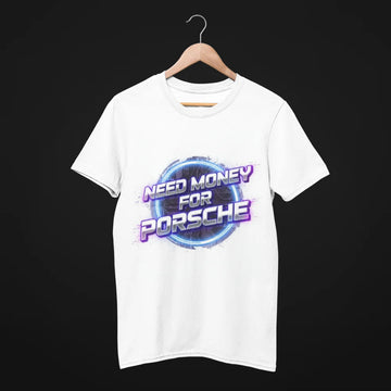 Need Money For Porsche Classic Dreamer Bradpit T-Shirt – Luxury Streetwear Essential